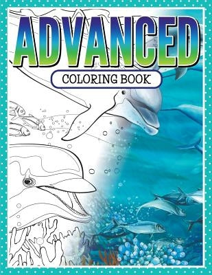 Advanced Coloring Book by Speedy Publishing LLC