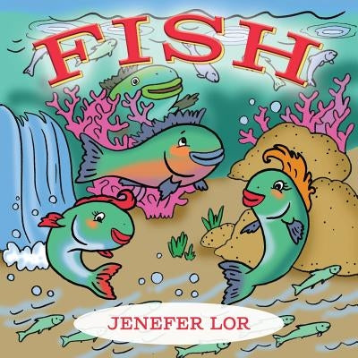 Fish by Lor, Jenefer