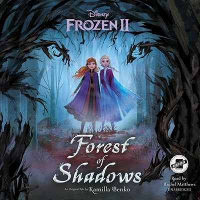 Frozen 2: Forest of Shadows by Benko, Kamilla