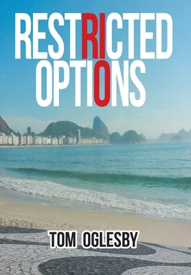 Restricted Options by Oglesby, Tom