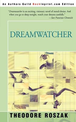 Dreamwatcher by Roszak, Theodore