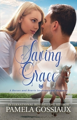 Saving Grace by Gossiaux, Pamela