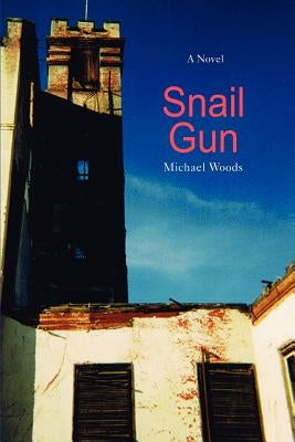 Snail Gun by Woods, Michael