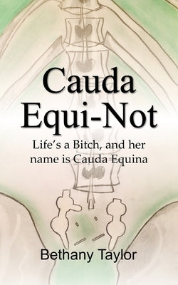 Cauda Equi-Not by Taylor, Bethany