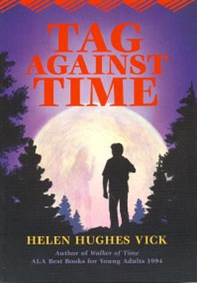 Tag Against Time by Vick, Helen Hughes