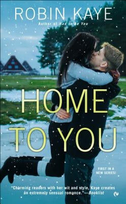 Home to You by Kaye, Robin