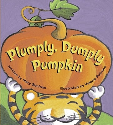 Plumply, Dumply Pumpkin by Serfozo, Mary