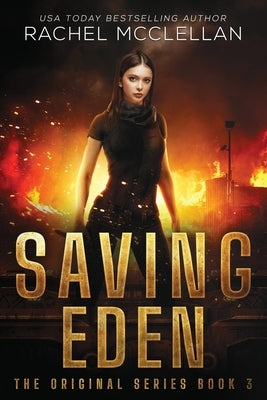 Saving Eden by McClellan, Rachel