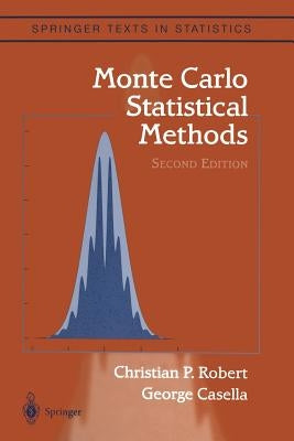 Monte Carlo Statistical Methods by Robert, Christian