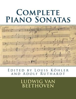 Complete Piano Sonatas: Peters Edition by Kohler, Louis