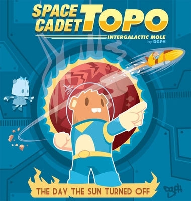 Space Cadet Topo: The Day the Sun Turned Off by Dgph