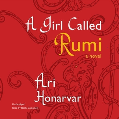 A Girl Called Rumi by Honarvar, Ari