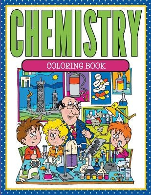 Chemistry Coloring Book by Speedy Publishing LLC