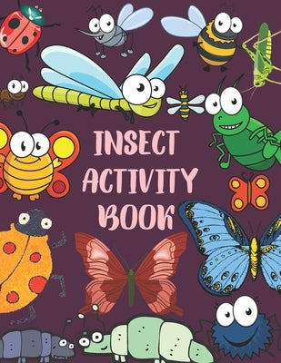 Insect Activity Book: Brain Activities and Coloring book for Brain Health with Fun and Relaxing by Press, Red Angelica