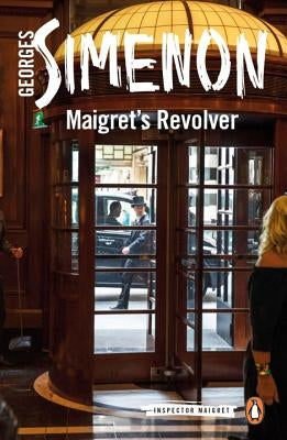 Maigret's Revolver by Simenon, Georges