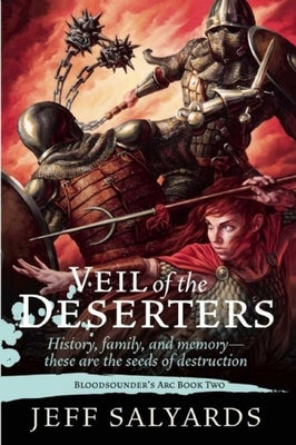 Veil of the Deserters: Bloodsounder's ARC Book Two by Salyards, Jeff