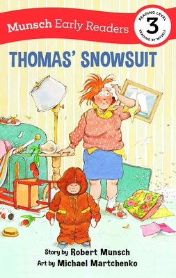 Thomas' Snowsuit Early Reader by Munsch, Robert