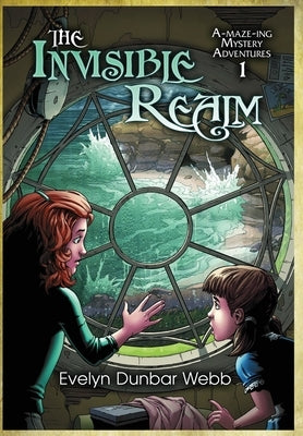 The Invisible Realm by Dunbar-Webb, Evelyn Louise