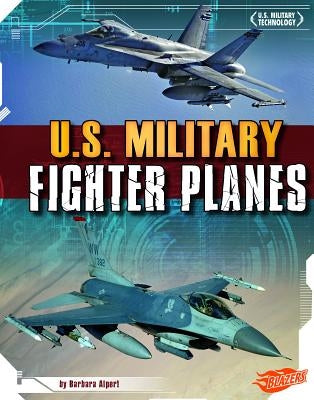 U.S. Military Fighter Planes by Puffer, Raymond