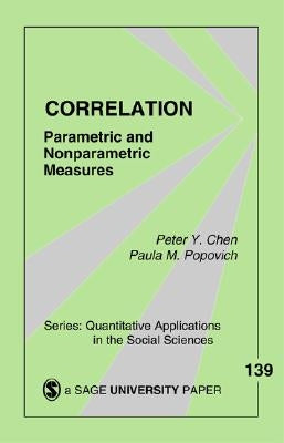 Correlation: Parametric and Nonparametric Measures by Chen, Peter Y.