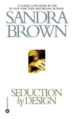 Seduction by Design by Brown, Sandra