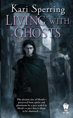 Living with Ghosts by Sperring, Kari