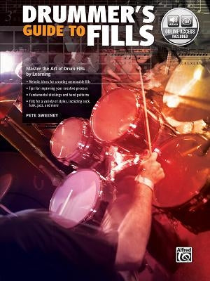 Drummer's Guide to Fills: Master the Art of Drum Fills, Book & Online Audio [With CD] by Sweeney, Pete