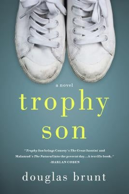 Trophy Son by Brunt, Douglas