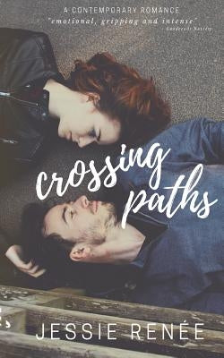 Crossing Paths by Renée, Jessie