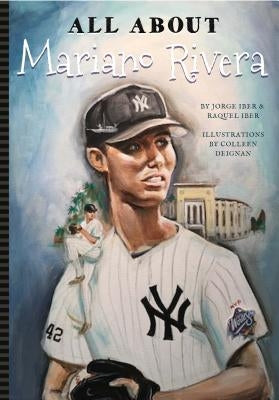 All about Mariano Rivera by , Jorge