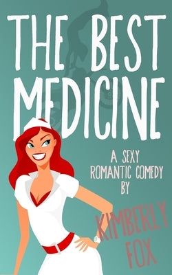 The Best Medicine by Fox, Kimberly