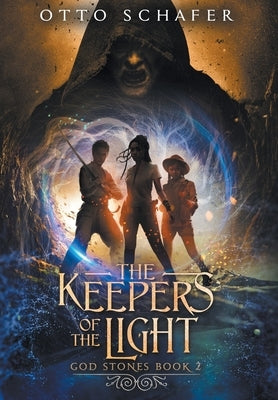 The Keepers of the Light by Schafer, Otto