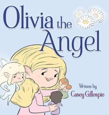 Olivia the Angel by Gillespie, Casey