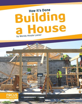 Building a House by Hinote Lanier, Wendy