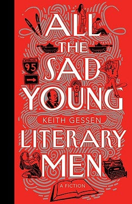 All the Sad Young Literary Men by Gessen, Keith