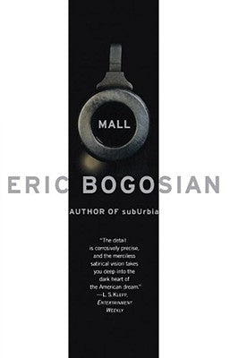 Mall by Bogosian, Eric