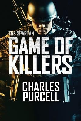 Game of Killers: The Spartan by Purcell, Charles