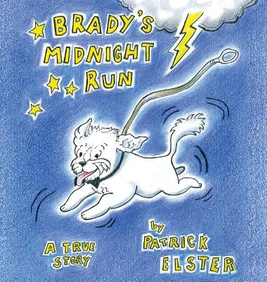 Brady's Midnight Run by Elster, Patrick