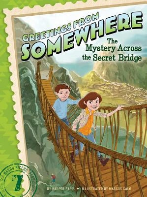 The Mystery Across the Secret Bridge, 7 by Paris, Harper