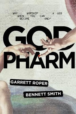 God Pharm by Roper, Garrett