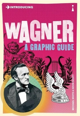 Introducing Wagner by White, Michael