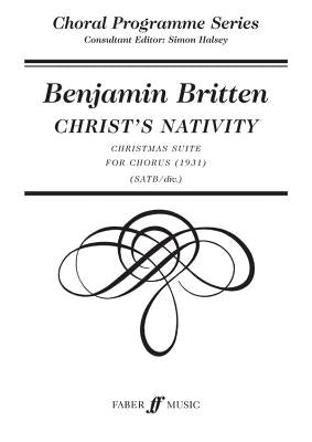 Christ's Nativity: Satb, A Cappella by Britten, Benjamin