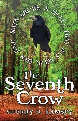 The Seventh Crow by Ramsey, Sherry D.