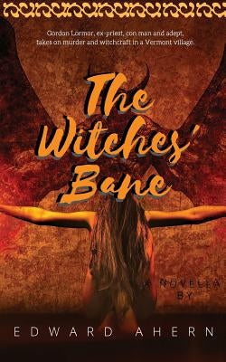 The Witches' Bane by Ahern, Edward