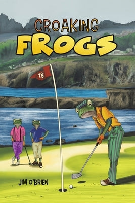 Croaking Frogs by O'Brien, Jim