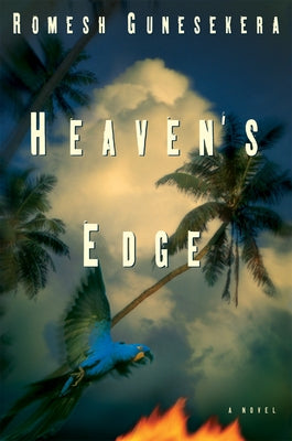 Heaven's Edge by Gunesekera, Romesh