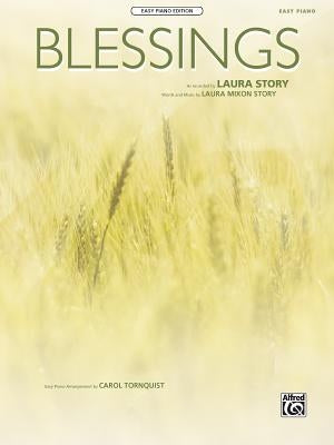 Blessings: Easy Piano, Sheet by Story, Laura Mixon