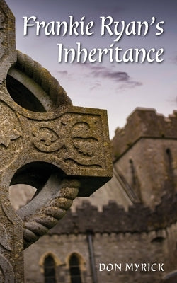 Frankie Ryan's Inheritance by Myrick, Don