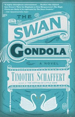 The Swan Gondola by Schaffert, Timothy