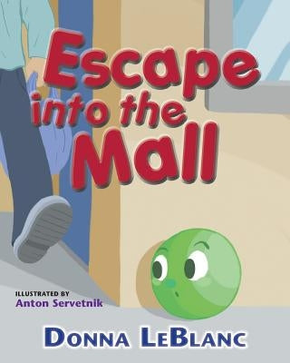 Escape into the Mall by LeBlanc, Donna